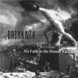 Breaknek : No Faith in the Human Race